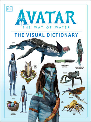 cover image of Avatar the Way of Water the Visual Dictionary